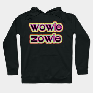 Wowie Zowie Hoodie